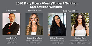 The ACTEC Foundation Announces the Winners of the 2026 Mary Moers Wenig Student Writing Competition
