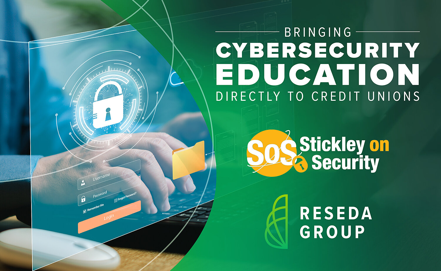 Reseda Group, Stickley on Security Partner to Bring Cybersecurity Education Directly to Credit Unions