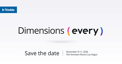 Announcing Trimble Dimensions 2026 User Conference and Offsite Expo