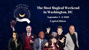 Capital Hilton to Host Sixth Annual DC Festival of Magic in Partnership with Destination DC