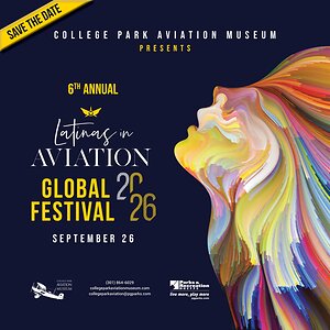 College Park Aviation Museum and Fig Factor Media to Host Sixth Annual Latinas in Aviation Global Festival Sept. 26