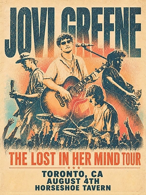Official poster: Jovi Greene's The Lost In Her Mind Tour hits Toronto's Horseshoe Tavern August 4, 2026. Tickets on sale now.