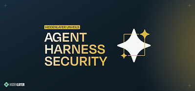 HiddenLayer Unveils Agent Harness Security to Protect AI-Powered Software Development at Runtime