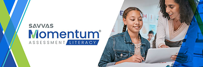 Savvas Learning Company Expands its Momentum Literacy Assessment Solution to Boost Teacher Impact with Data-Driven Instruction