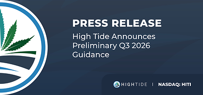 prnewswire.com - High Tide Inc. - High Tide Announces Preliminary Q3 2026 Guidance