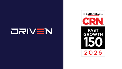 Driven Tech Named To No. 11 Spot On CRN's Fast Growth 150 List For 2026