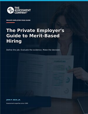 The Assessment Company® Releases Merit-Based Hiring Guide for Private Employers