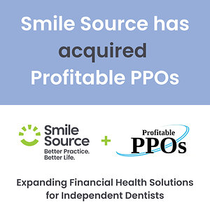 Smile Source Acquires Profitable PPOs to Expand Financial Health Solutions for Independent Dental Practices