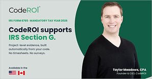 CodeROI Platform Enhancement: Automated Evidence for the IRS's New Project-Level R&amp;D Reporting ahead of 2026 Mandate