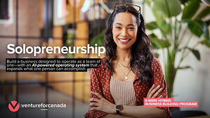 Venture for Canada Launches Solopreneurship to Help Build Canada's Next Generation of Entrepreneurs