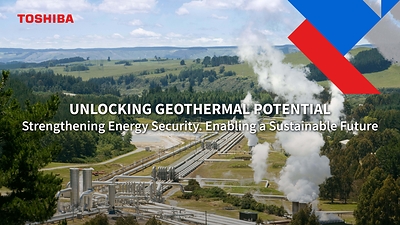 Unlocking Geothermal Potential with Toshiba