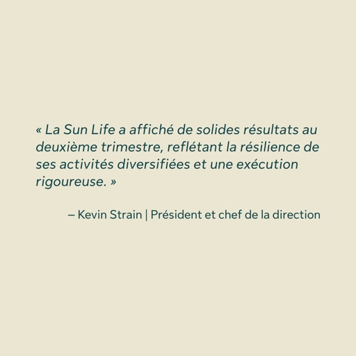 La Sun Life annonce ses résultats du deuxième trimestre de l'exercice 2026