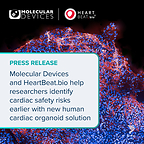 Molecular Devices and HeartBeat.bio Help Researchers Identify Cardiac Safety Risks Earlier with New Human Cardiac Organoid Solution
