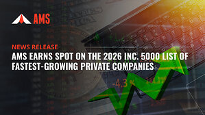 AMS Earns Spot on the 2026 Inc. 5000 List, the Most Prestigious Ranking of America's Fastest-Growing Private Companies