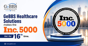 GeBBS Healthcare Solutions Makes the Inc. 5000 List for the 16th Time