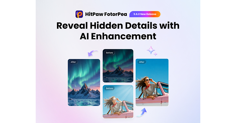 HitPaw FotorPea V5.6.0 Launches Smarter AI Image Enhancement System with Intelligent Detection and Advanced Creative Tools HitPaw FotorPea V5.6.0 Launches Smarter AI Image Enhancement System with Intelligent Detection and Advanced Creative Tools