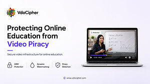 VdoCipher: la piratería de vídeo se está convirtiendo en una preocupación para la educación en línea