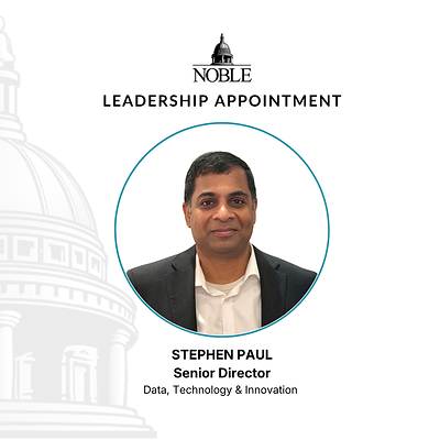 Noble Strengthens Institutional Investment Platform with Appointment of Stephen Paul as Senior Director of Data, Technology and Innovation