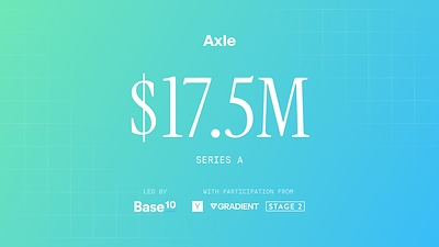 Axle Raises $17.5M Series A to Connect Insurance Carriers to the Real Economy