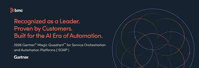BMC Named a Leader for the Third Consecutive Year in the 2026 Gartner Magic Quadrant for Service Orchestration and Automation Platforms