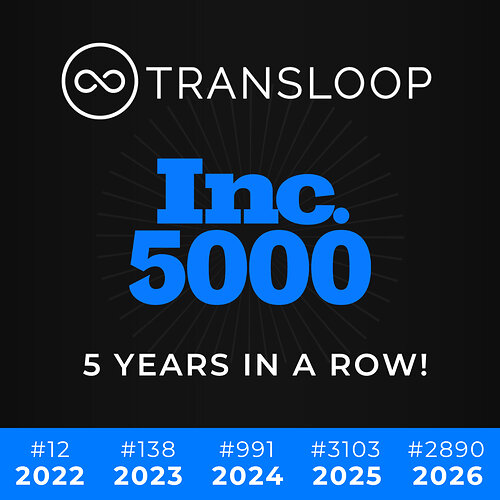 TransLoop named an Inc. 5000 fastest-growing privately held company in America for the fifth year in a row, ranking #2890 in 2026. TransLoop named an Inc. 5000 fastest-growing privately held company in America for the fifth year in a row, ranking #2890 in 2026.