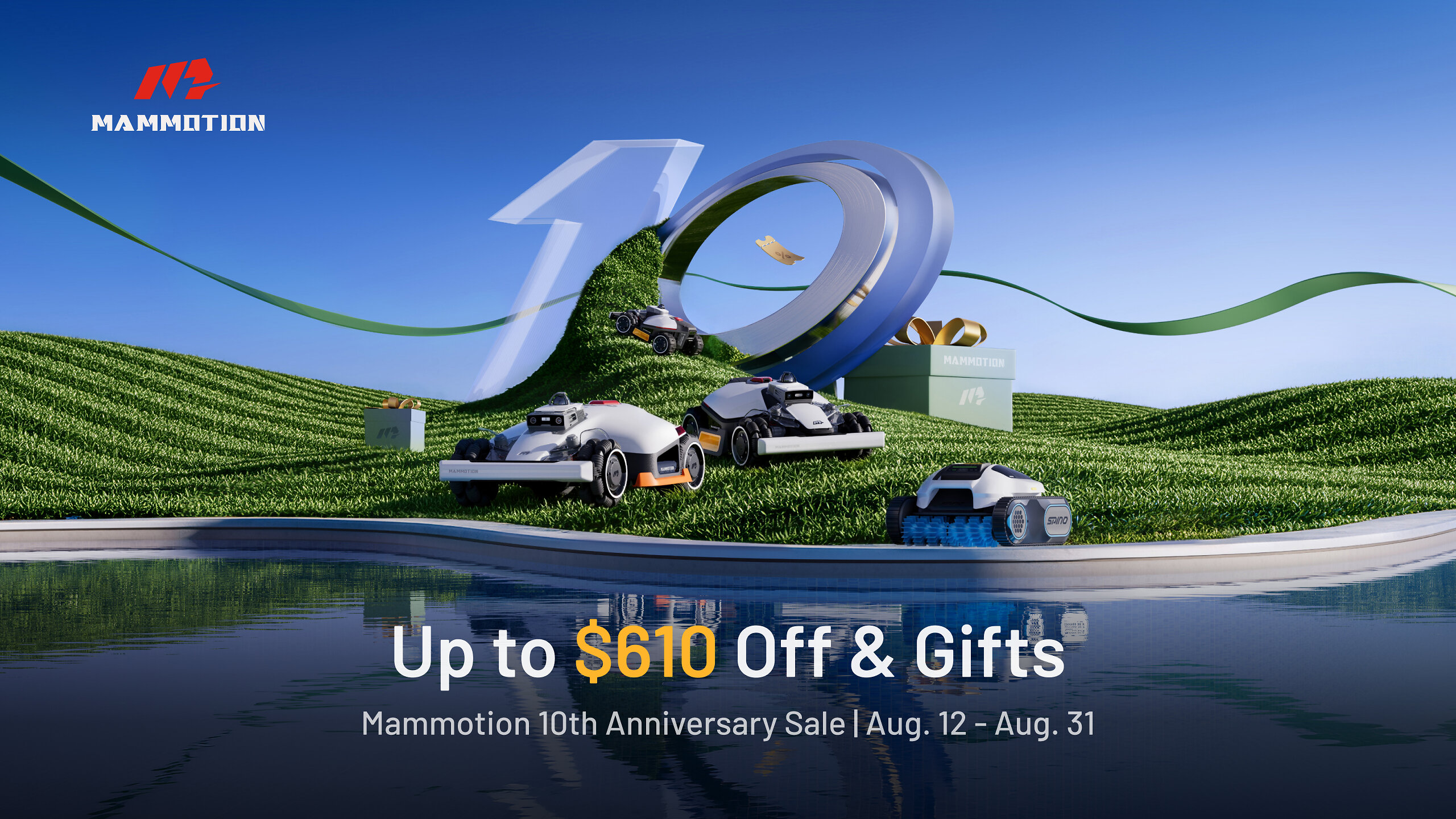 MAMMOTION Celebrates 10th Anniversary with Limited-Time Savings on Robotic Lawn Mowers and Pool Cleaners — GLOBAL — Aslikannih