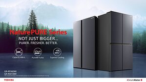 Toshiba Launches NaturePURE Series Refrigerators in Singapore: Not Just Bigger… Purer. Fresher. Better.