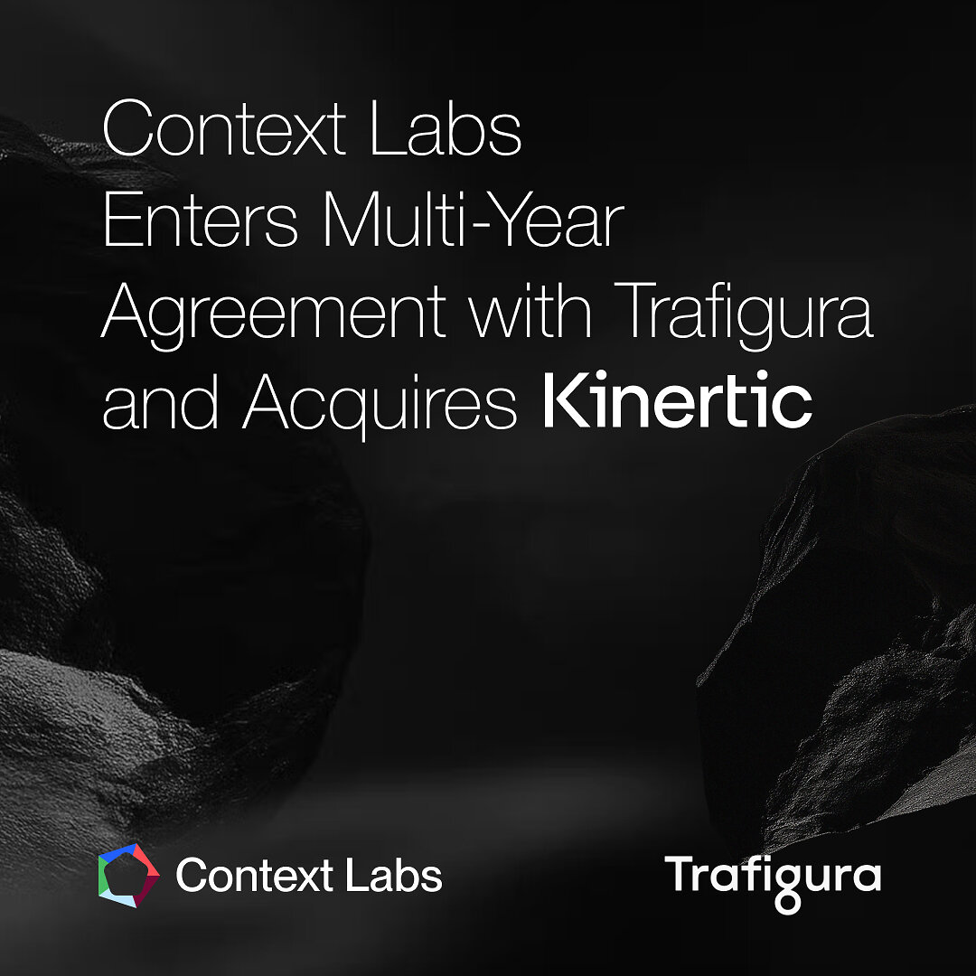 Context Labs conclut un accord avec Trafigura et acquiert Kinertic