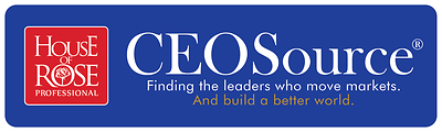 CEOSource® Premium leadership search from House of Rose Professional for CEO, Board and C-Suite appointments