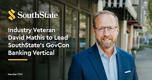 SouthState Establishes Government Contractor Banking Vertical, Appoints Industry Veteran to Lead Venture