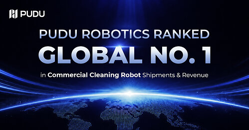 Pudu Robotics Ranked Global NO. 1 in Commercial Cleaning Robot Shipments & Revenue Pudu Robotics Ranked Global NO. 1 in Commercial Cleaning Robot Shipments & Revenue
