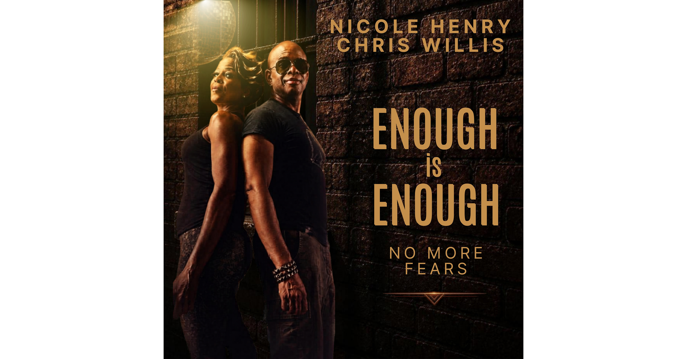 Soul Train Award-Winning Jazz Vocalist Nicole Henry and Platinum-Selling Dance Artist Chris Willis Unite to Reimagine "ENOUGH IS ENOUGH (No More Fears)" An Anthem of Resilience, Courage, Hope, and Unity on the Dance Floor