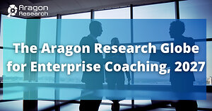 Aragon Research Unveils the Globe™ for Enterprise Coaching: Coaching Assistants Are Here to Stay