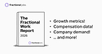 The Fractional Work Report, 2026