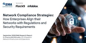 EMA Research Finds Only 38% of Organizations Are Completely Successful with Network Compliance