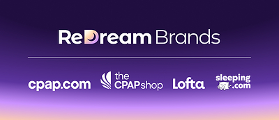 ReDream Brands Launches as new consumer sleep health platform dedicated to helping millions of people achieve better sleep and healthier lives.