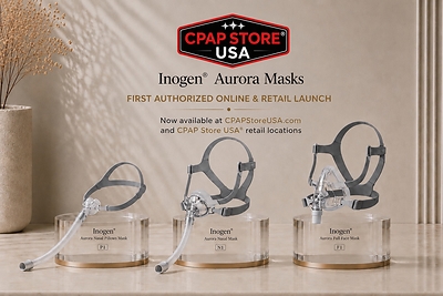 CPAP Store USA® Becomes First Authorized Online and In-Store Retailer to Offer Inogen® Aurora™ CPAP Masks Nationwide