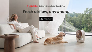 SwitchBot Introduces 3-in-1 Battery Circulator Fan 2 Pro with Matter over Wi-Fi in Europe