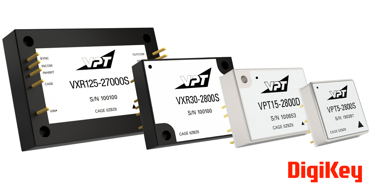VPT's VXR and VPT Series DC-DC Converters, EMI Filters, and Accessories Now Available on DigiKey