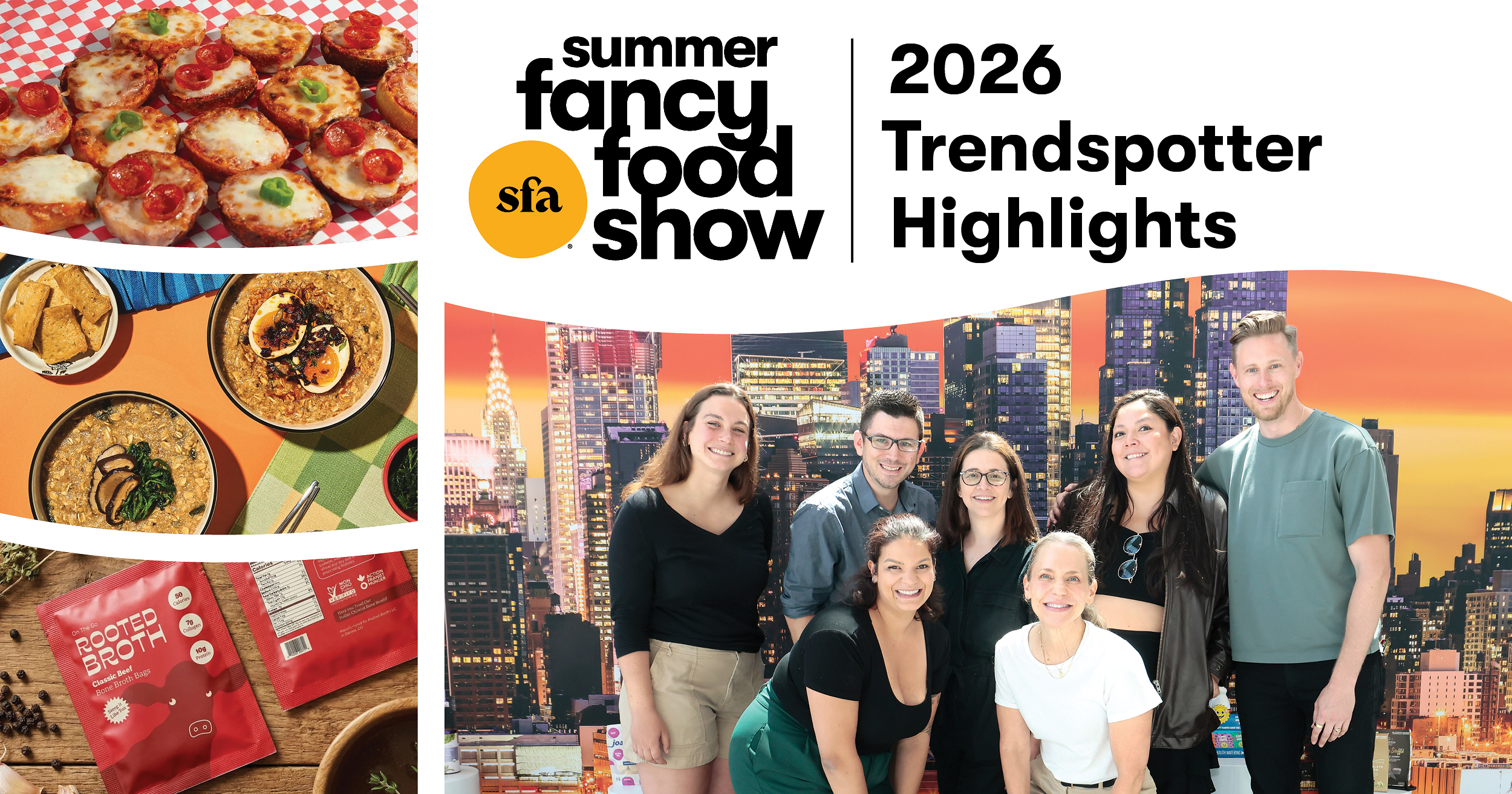 Farm-Fresh, Bite-Sized, Inside-Out: Specialty Food Association's Trendspotter Panel Shares Top Trends from the 2026 Summer Fancy Food Show