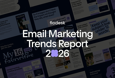 Flodesk Releases 2026 Email Marketing Trends Report, Debunking Myths and Revealing What Really Resonates