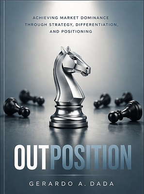 prweb.com - The Adaptive Marketer - OutPosition Shows Leaders How to Unify Strategy, Differentiation, and Positioning Into a Single Market-Winning System