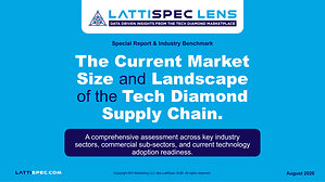New LattiSpec Report: Technology-Grade Diamond Market to Nearly Triple to $4.7 Billion by 2036, Led by Defense and AI Computing