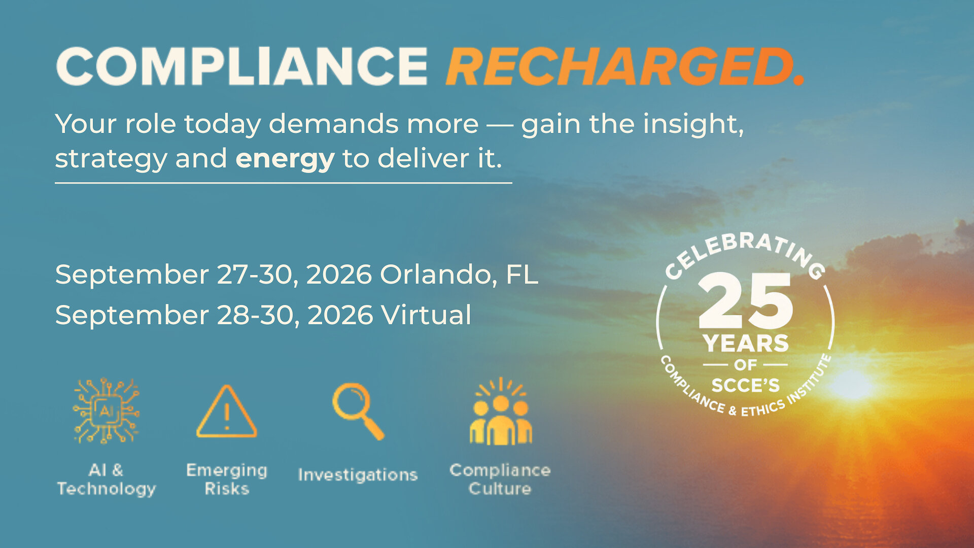 Moving Compliance Professionals Forward: SCCE's 25th Annual Compliance &amp; Ethics Institute