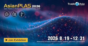 AsianPLAS 2026 Connects Global Buyers with Plastics &amp; Rubber Suppliers Through an Extended Online Exhibition