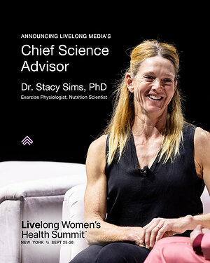 Dr. Stacy Sims Joins Livelong Media as Chief Science Advisor