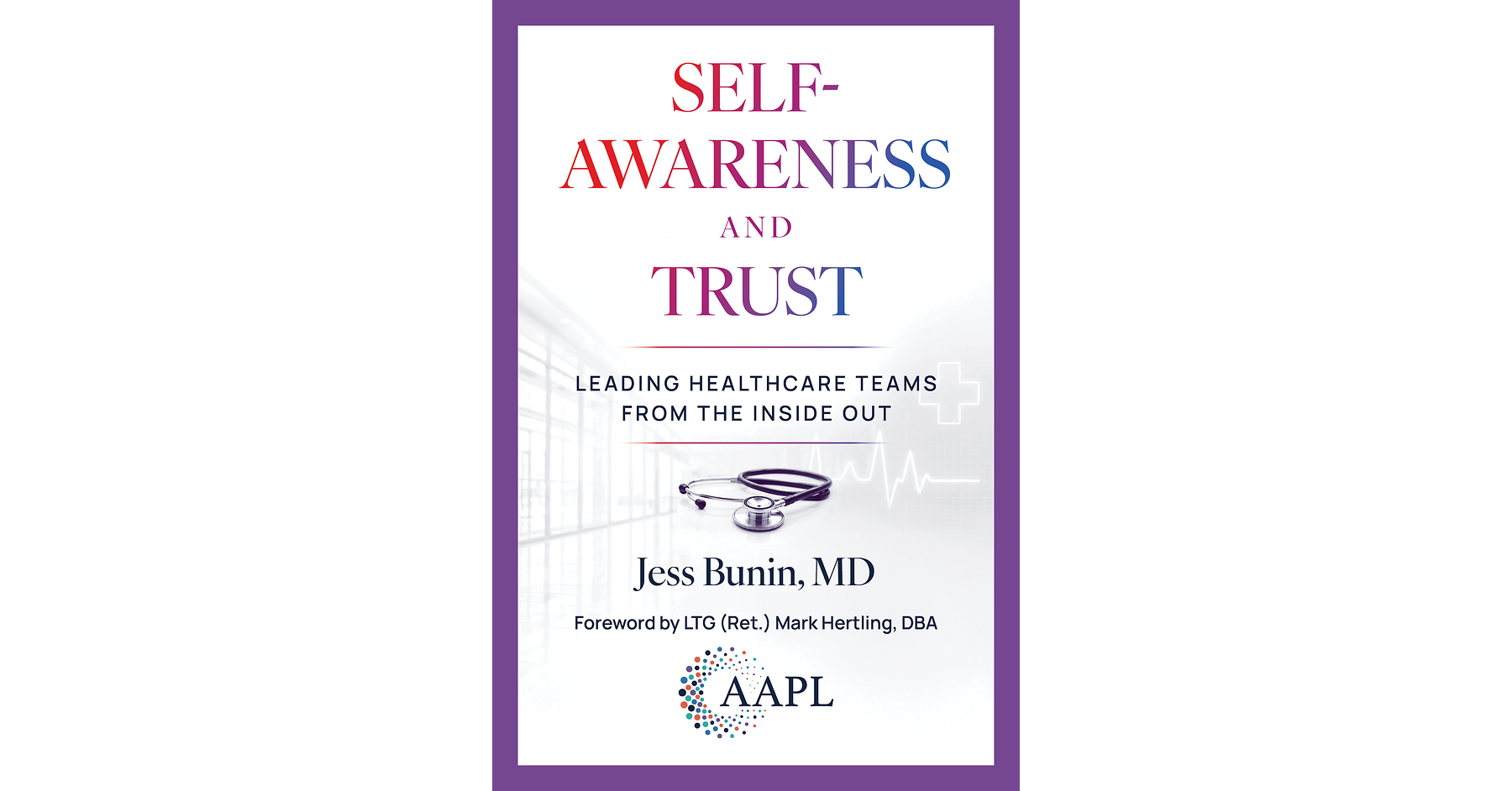 New Book Equips Healthcare Leaders with the Inner and Relational Skills That Clinical Training Never Provided
