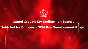 Camel Group's 12V Sodium-Ion Battery Selected for European OEM Pre-Development Project