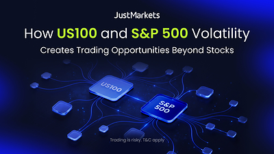 JustMarkets mengetengahkan bagaimana turun naik US100 dan S&amp;P 500 boleh mewujudkan peluang perdagangan CFD yang lebih luas
