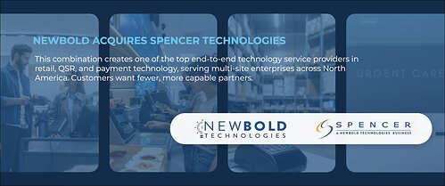 NewBold Acquires Spencer Technologies, creating leader in Retail technology managed serivces market NewBold Acquires Spencer Technologies, creating leader in Retail technology managed serivces market